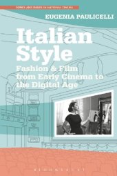 book Italian Style: Fashion & Film from Early Cinema to the Digital Age