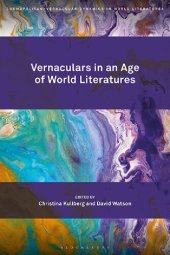 book Vernaculars in an Age of World Literatures