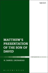 book Matthew’s Presentation of the Son of David: Davidic Tradition and Typology in the Gospel of Matthew