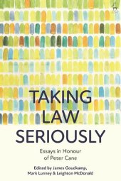 book Taking Law Seriously: Essays in Honour of Peter Cane