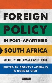 book Foreign Policy in Post-Apartheid South Africa: Security, Diplomacy and Trade