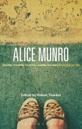 book Alice Munro: Hateship, Friendship, Courtship, Loveship, Marriage, Runaway, Dear Life