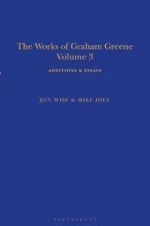 book The Works of Graham Greene, Volume 3: Additions & Essays