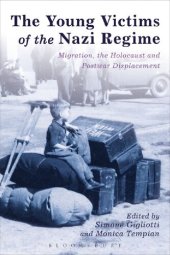 book The Young Victims of the Nazi Regime: Migration, the Holocaust and Postwar Displacement