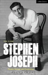 book Stephen Joseph: Theatre Pioneer and Provocateur