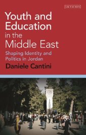 book Youth and Education in the Middle East: Shaping Identity and Politics in Jordan