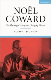 book Noël Coward: The Playwright’s Craft in a Changing Theatre