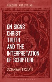 book On Signs, Christ, Truth and the Interpretation of Scripture