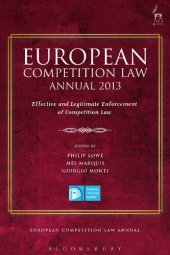 book European Competition Law Annual 2013: Effective and Legitimate Enforcement of Competition Law