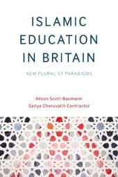 book Islamic Education in Britain: New Pluralist
         Paradigms