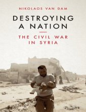 book Destroying A Nation: The Civil War In Syria