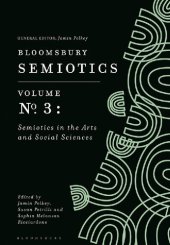 book Bloomsbury Semiotics Volume 3: Semiotics in the Arts and Social Sciences