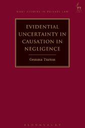 book Evidential Uncertainty in Causation in Negligence