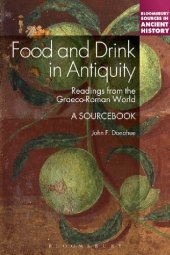 book Food and Drink in Antiquity: Readings from the Graeco-Roman World: A Sourcebook