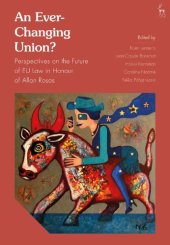 book An Ever-Changing Union?: Perspectives on the Future of EU Law in Honour of Allan Rosas