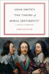 book Adam Smith’s The Theory of Moral Sentiments: A Critical Commentary