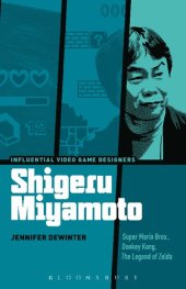 book Shigeru Miyamoto: Super Mario Bros., Donkey Kong, The Legend of Zelda