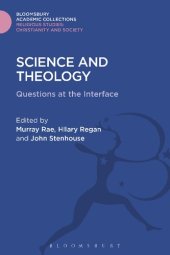 book Science and Theology: Questions at the Interface