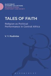 book Tales of Faith: Religion as Political Performance in Central Africa