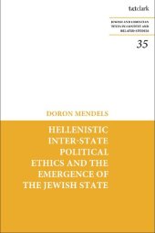 book Hellenistic Inter-state Political Ethics and the Emergence of the Jewish State