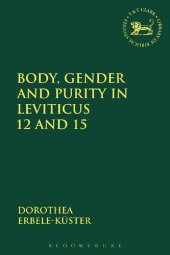 book Body, Gender and Purity in Leviticus 12 and 15