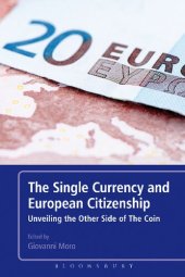 book The Single Currency and European Citizenship: Unveiling the Other Side of The Coin