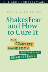 book ShakesFear and How to Cure It: The Complete Handbook for Teaching Shakespeare