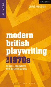 book Modern British Playwriting: the 1970s: Voices, Documents, New Interpretations