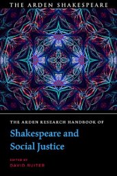 book THE ARDEN RESEARCH HANDBOOK OF SHAKESPEARE AND SOCIAL JUSTICE