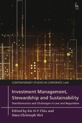 book Investment Management, Stewardship and Sustainability: Transformation and Challenges in Law and Regulation