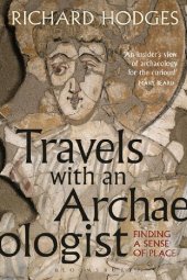 book Travels with an Archaeologist: Finding a Sense of Place