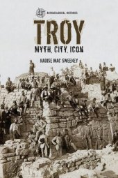 book Troy: Myth, City, Icon