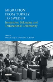 book Migration from Turkey to Sweden: Integration, Belonging and Transnational Community
