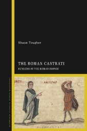 book The Roman Castrati: Eunuchs in the Roman Empire