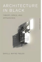 book Architecture in Black: Theory, Space, and Appearance