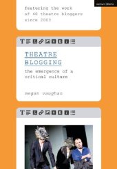 book Theatre Blogging: The Emergence of a Critical Culture