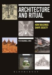 book Architecture and Ritual: How Buildings Shape Society