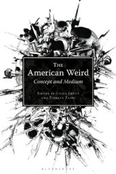 book The American Weird: Concept and Medium