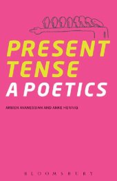 book Present Tense: A Poetics