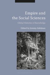 book Empire and the Social Sciences: Global Histories of Knowledge