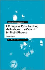 book A Critique of Pure Teaching Methods and the Case of Synthetic Phonics