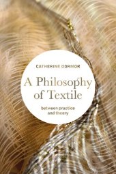 book A Philosophy of Textile: Between Practice and Theory