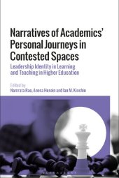 book Narratives of Academics’ Personal Journeys in Contested Spaces: Leadership Identity in Learning and Teaching in Higher Education