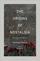 book The Origins of Nostalgia: Memories and Reflections