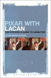 book Pixar with Lacan: The Hysteric’s Guide to Animation