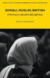 book Somali, Muslim, British: Striving in Securitized Britain