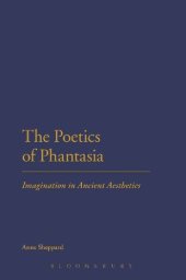 book The Poetics of Phantasia: Imagination in Ancient Aesthetics