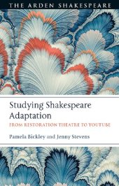 book Studying Shakespeare Adaptation: From Restoration Theatre to YouTube