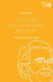 book Georges Didi-Huberman and Film: The Politics of the Image