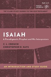 book Isaiah: An Introduction and Study Guide: A Paradigmatic Prophet and His Interpreters